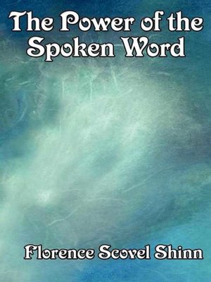 cover image of The Power of the Spoken Word